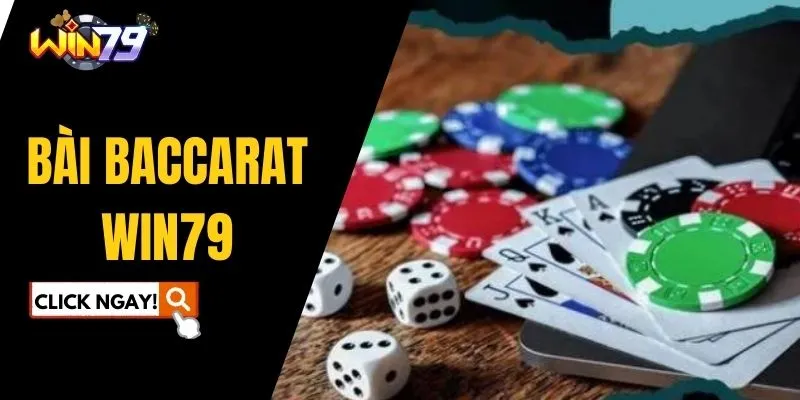 Bài Baccarat WIN79 Cùng Tất Tần Tật Chiến Thuật Chơi Kinh Điển