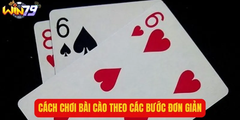 Cách chơi bài cào theo các bước cơ bản dành cho người mới