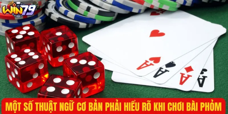 Học hỏi thuật ngữ để chơi bài dễ thắng hơn