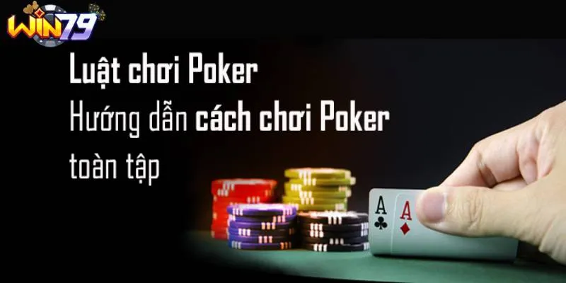 Các bước tham gia chơi game bài poker WIN79 online