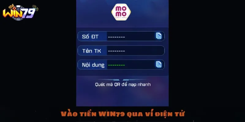 Vào tiền WIN79 qua ví điện tử